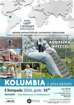 Agnieszka Wasztyl: Kolumbia z plecakiem - prelekcja podróżnicza