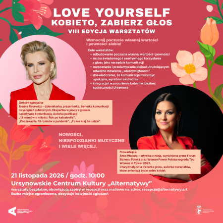 „Love Yourself. Kobieto, zabierz głos” | VIII edycja warsztatów z Anną Wacurą z gościnnym udziałem Joanny Racewicz