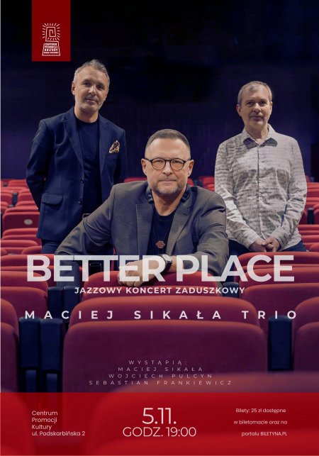 „Better Place”  Jazzowy Koncert Zaduszkowy Maciej Sikała Trio