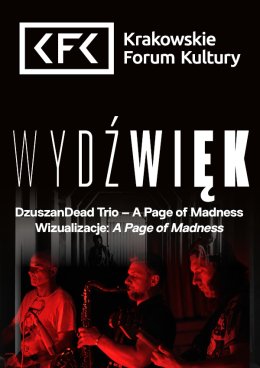 WYDŹWIĘK | DzuszanDead Trio – „A Page of Madness” na stulecie filmu