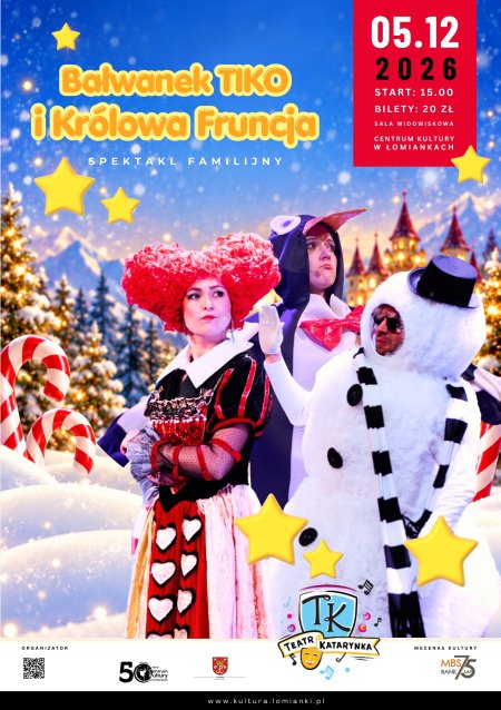 „Bałwanek Tiko i Królowa Fruncja” - spektakl familijny
