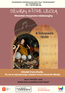 Dźwięki, które leczą 08.11.2026 g. 15:00 WCK Filia Murowanka