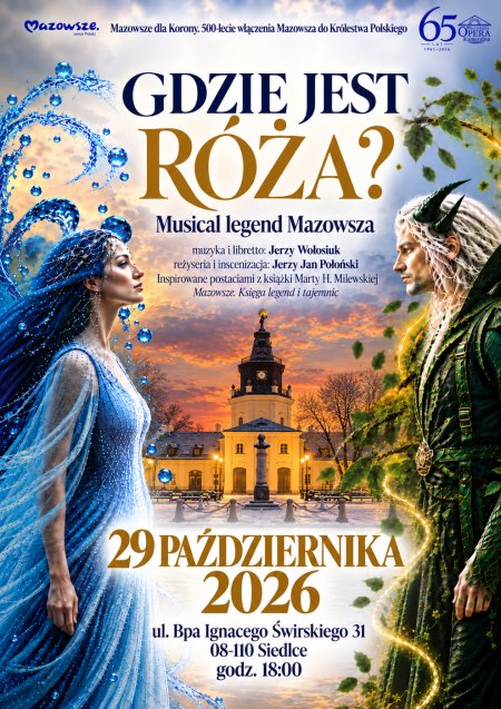 GDZIE JEST RÓŻA? MUSICAL LEGEND MAZOWSZA