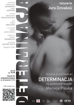 Premiera spektaklu „Determinacja”