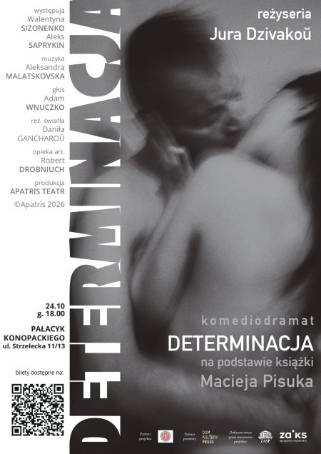Premiera spektaklu „Determinacja”