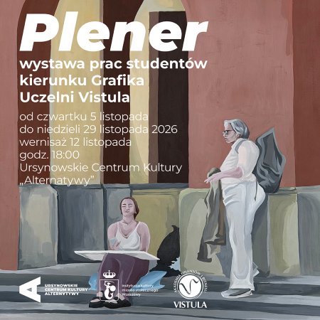 „Plener” | wystawa prac studentów kierunku „grafika” Akademii Finansów i Biznesu Vistula 