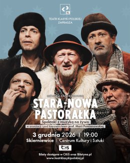 Teatr Klasyki Polskiej "Stara-Nowa Pastorałka"