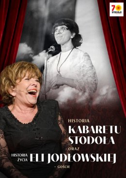 Historia Kabaretu Stodoła oraz historia życia Eli Jodłowskiej