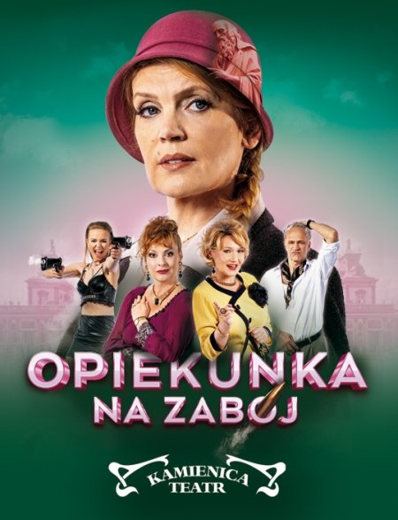 OPIEKUNKA NA ZABÓJ - GOŚCINNY SPEKTAKL TEATRU KAMIENICA