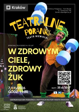 Teatralne Poranki w Forcie Borek „W zdrowym ciele - Zdrowy Żuk"