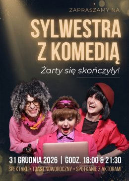 Żarty się skończyły! - komedia - SYLWESTER
