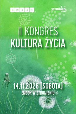 II KONGRES KULTURA ŻYCIA STRUMIEŃ 2026