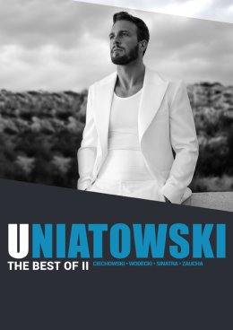 Sławek Uniatowski: The Best Of II - Ciechowski, Wodecki, Zaucha, Sinatra