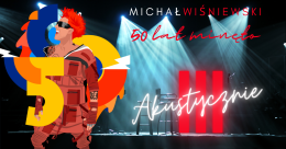 Michał Wiśniewski Akustycznie III - Kon-Plast Tour
