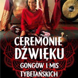 Ceremonia gongów i mis tybetańskich