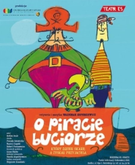 O Piracie Buciorze który zgubił skarb a zyskał przyjaciela