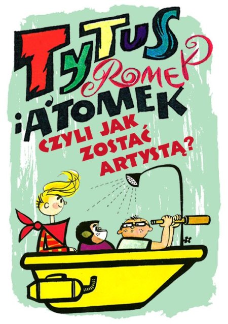 Tytus, Romek i A'tomek, czyli jak zostać artystą
