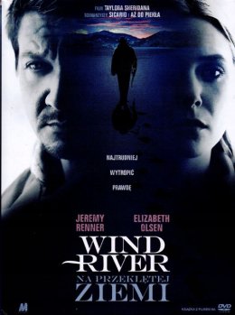 Wind River. Na przeklętej ziemi