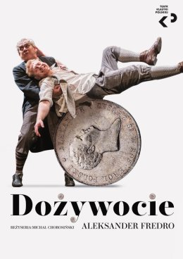 Teatr Klasyki Polskiej - Dożywocie
