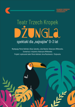 Teatr Trzech Kropek - Dżungla