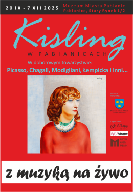 Zwiedzanie z muzyką na żywo: Kisling w Pabianicach. W doborowym towarzystwie: Picasso, Modigliani, Chagall, Łempicka i inni…