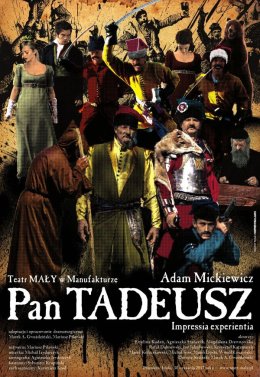 Pan Tadeusz - reż. M. Pilawski
