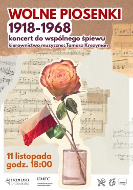Wolne piosenki 1918–1968. Koncert z okazji 11 listopada