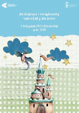 „Bestiariusz i scrapbooking” | warsztaty dla dzieci