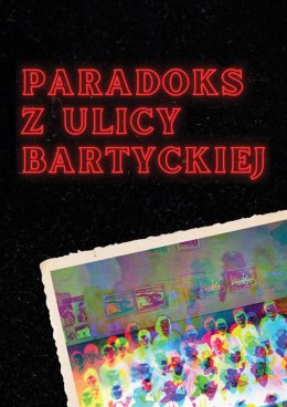 LARP „Paradoks z ulicy Bartyckiej”