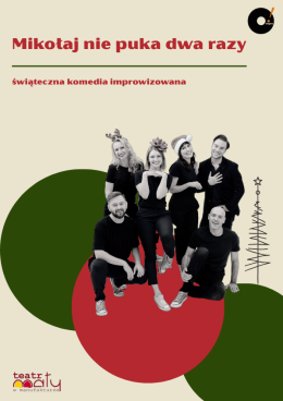 O! impro + gość specjalny  „Mikołaj nie puka dwa razy"