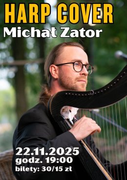 Koncert: Michał Zator HARP COVER