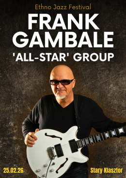Ethno Jazz Festival FRANK GAMBALE 'ALL-STAR' GROUP