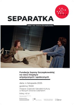 Separatka - spektakl teatralny w ŻOK