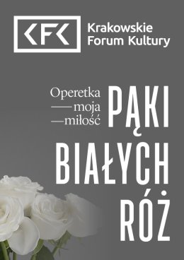 Operetka moja miłość | Pąki białych róż