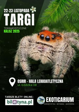 EXOTICARIUM Targi Terrarystyczne Kalisz dwudniowe 22-23 listopada