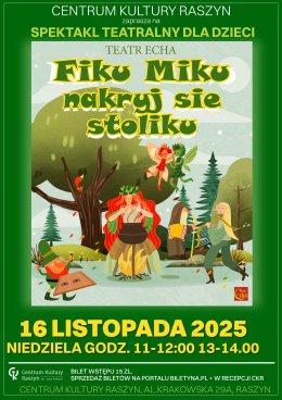 TEATR ECHA ,,Fiku miku nakryj się stoliku" - Spektakl dla dzieci