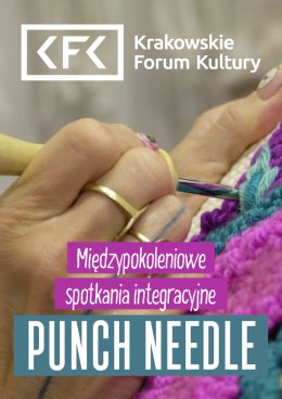 Międzypokoleniowe spotkania integracyjne | Punch needle