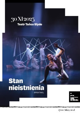 Teatr Tańca Slyde "Stan nieistnienia"