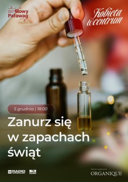 Zanurz się w zapachach świąt z cyklu Kobieta w Centrum
