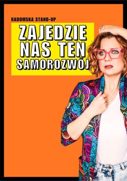 Aleksandra Radomska: Zajedzie nas ten samorozwój