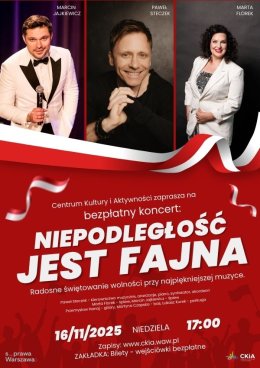 Niepodległość jest fajna - bezpłatny koncert z okazji 107. rocznicy odzyskania niepodległości.