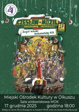 Czesław Mozil i Grajkowie Przyszłości "Kiedyś to były święta"