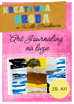 Kreatywna środa: „Art Journaling na luzie: Kolory, faktury i ja”
