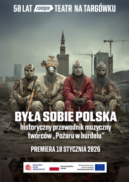 Teatr Rampa: Była sobie Polska