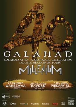 Galahad at 40 - A Nostalgic Celebration (UK) oraz Millenium (PL)
