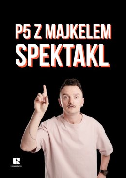 Komediowy Pokaz Powarsztatowy - P5 Majkela