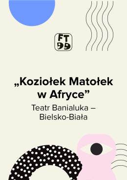 Koziołek Matołek w Afryce - Festiwal Teatrów dla Dzieci 2026
