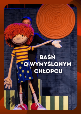 O! Teatr: Baśń o wymyślonym chłopcu