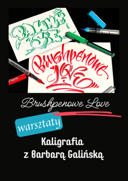 Brushpenowe love - Basia Galińska - warsztaty z kaligrafii dla dorosłych