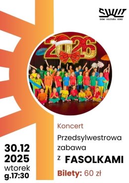 "Przedsylwestrowa zabawa z Fasolkami" koncert zespołu Fasolki